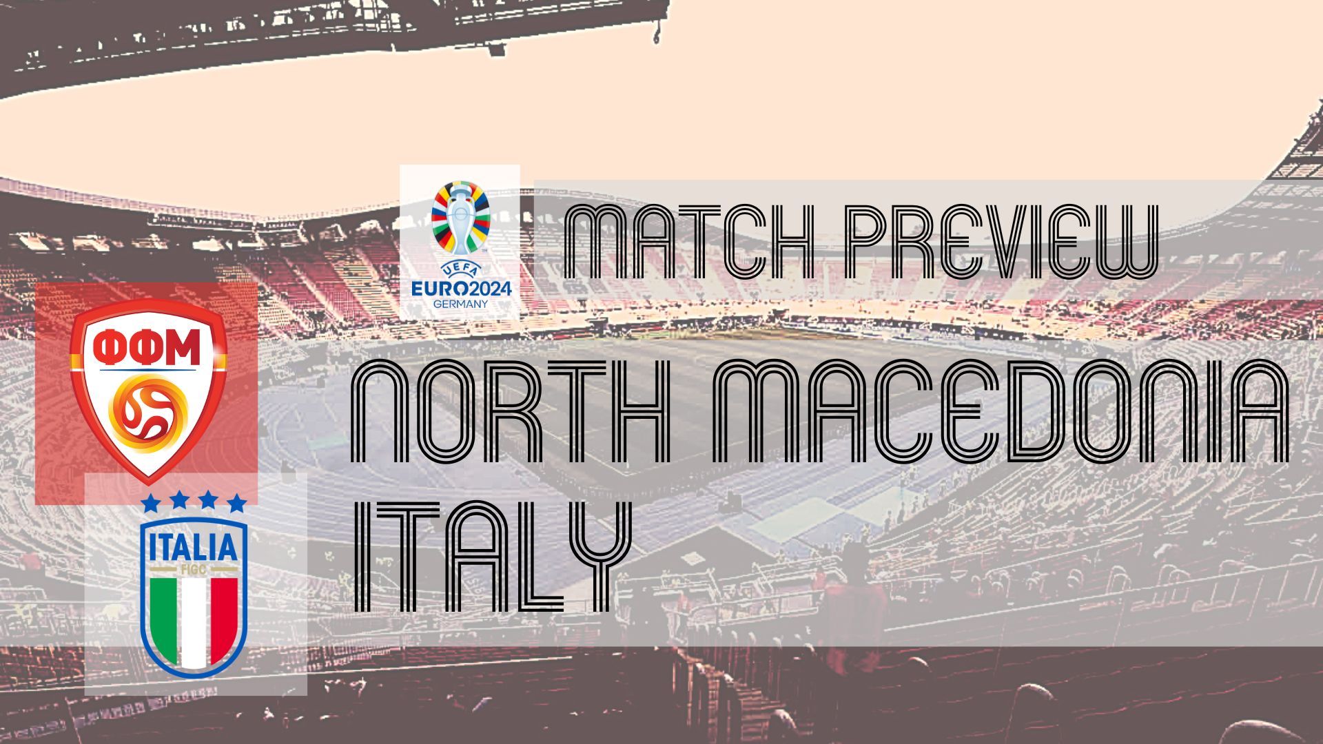 North Macedonia vs Italy Euro 2024 Qualifiers Preview, Potential Lineups and Prediction -